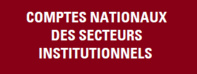 Les comptes nationaux des secteurs institutionnels de l’année 2019