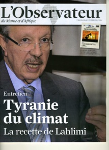 Entretien de Mr Ahmed LAHLIMI Alami Haut Commissaire au Plan à l’Observateur du Maroc et d'Afrique : Tyranie du climat Entretien de Mr Ahmed LAHLIMI Alami Haut Commissaire au Plan à l’Observateur du Maroc et d'Afrique : Tyranie du climat