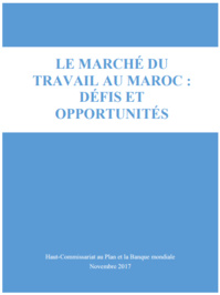 Le marché du travail au Maroc : Défis et opportunités Le marché du travail au Maroc : Défis et opportunités
