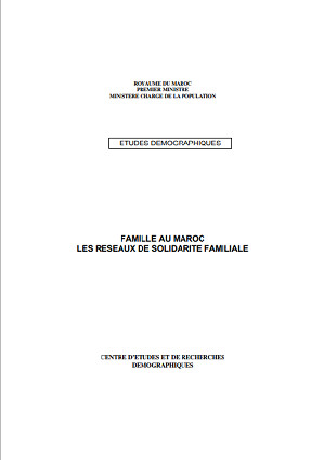 Famille au Maroc: les réseaux de la solidarité familiale. Chapitre 2: Les rapports familiaux modalités d’échange et liens de solidarité Famille au Maroc: les réseaux de la solidarité familiale. Chapitre 2: Les rapports familiaux modalités d’échange et liens de solidarité