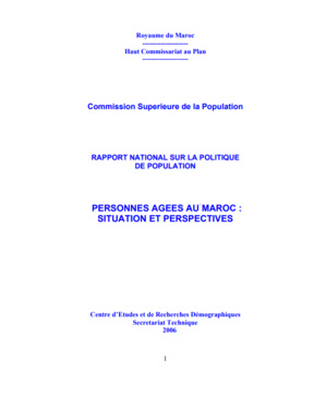 Rapport national sur la politique de la population. Personnes âgées au Maroc: situation et perspectives 2005 Rapport national sur la politique de la population. Personnes âgées au Maroc: situation et perspectives 2005