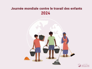 Note à l’occasion de la journée mondiale contre le travail des enfants, 2024 Note à l’occasion de la journée mondiale contre le travail des enfants, 2024