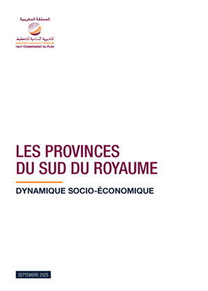 Les provinces du Sud du Royaume : Dynamique socio-économique, Septembre 2025 Les provinces du Sud du Royaume : Dynamique socio-économique, Septembre 2025
