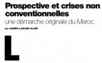 Prospective et crises non conventionnelles, une démarche originale du Maroc