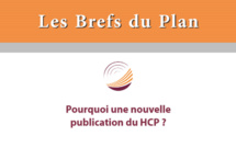 Les Brefs du Plan : Pourquoi une nouvelle publication du HCP? Les Brefs du Plan : Pourquoi une nouvelle publication du HCP?
