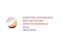 Les comptes nationaux des secteurs institutionnels 2024 (Base 2014). Décembre 2025. Rapport complet