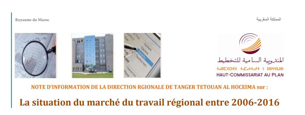Note d'information sur la situation du marché du travail de la région de Tanger Tétouan Al Hoceima entre 2006-2016