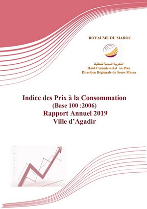 Indice des Prix à la Consommation <br>(Base 100 :2006) Rapport Annuel 2019 Ville d’Agadir Indice des Prix à la Consommation <br>(Base 100 :2006) Rapport Annuel 2019 Ville d’Agadir