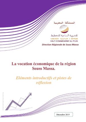 La vocation économique de la région Souss Massa : éléments introductifs et pistes de réflexion <br><br> La vocation économique de la région Souss Massa : éléments introductifs et pistes de réflexion <br><br>