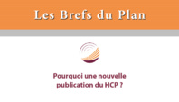 Les Brefs du Plan : Pourquoi une nouvelle publication du HCP?