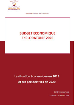 Budget Economique Exploratoire 2020 : La situation économique en 2019 et ses perspectives en 2020 Budget Economique Exploratoire 2020 : La situation économique en 2019 et ses perspectives en 2020