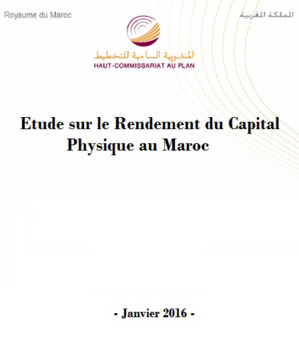 Rapport relatif à l'étude sur le Rendement du Capital Physique au Maroc Rapport relatif à l'étude sur le Rendement du Capital Physique au Maroc