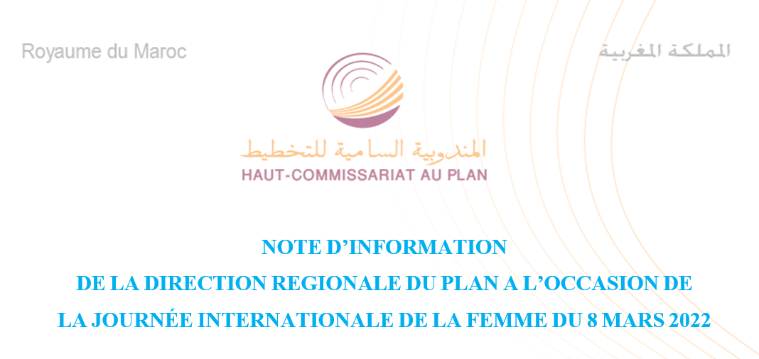 NOTE D'INFORMATION SUR LA JOURNEE INTERNATIONALE DE LA FEMME DU 8 MARS 2022 NOTE D'INFORMATION SUR LA JOURNEE INTERNATIONALE DE LA FEMME DU 8 MARS 2022