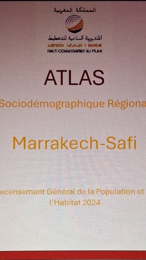 Atlas socio-démographique du la région de Marrakech-Safi selon le RGPH 2024 Atlas socio-démographique du la région de Marrakech-Safi selon le RGPH 2024