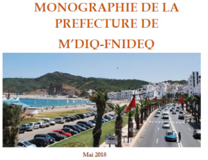 Monographie préfectorale de Mdiq Fnideq 2018 Monographie préfectorale de Mdiq Fnideq 2018