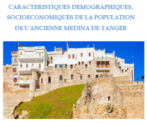 Caractéristiques Démographiques, Socio-économiques de la population de l'ancienne Médina de Tanger Caractéristiques Démographiques, Socio-économiques de la population de l'ancienne Médina de Tanger